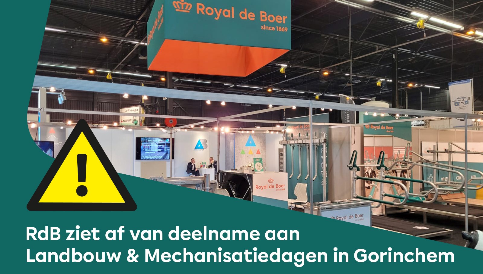 Royal de Boer ziet af van deelname aan de Rundvee en Mechanisatie vakdagen in Gorinchem.